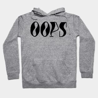 oops Hoodie